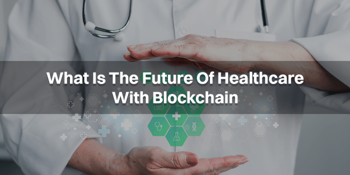 The Future of Digital Healthcare Records Powered by Blockchain