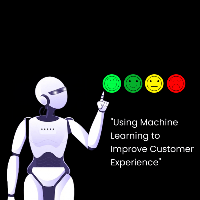 How AI and Machine Learning are Transforming Customer Experience