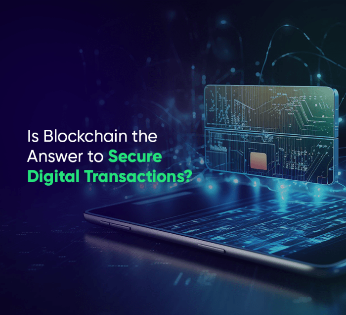 The Role of Blockchain in Enabling Secure Digital Transactions